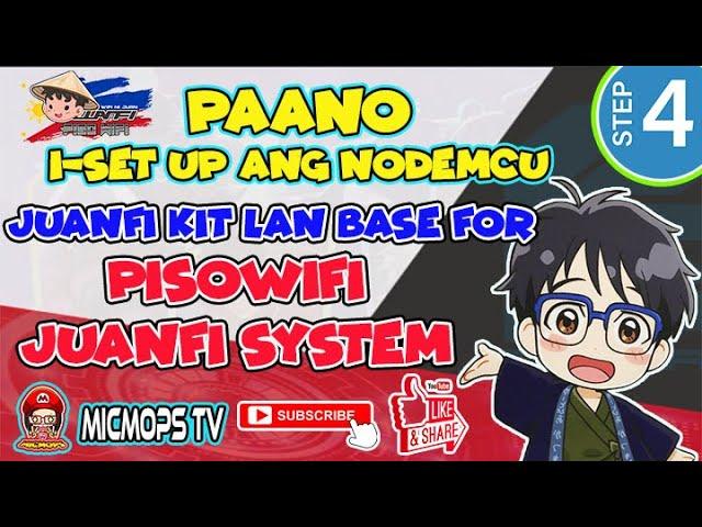 How to Set Up LAN Base ESP8266 for Pisowifi Juanfi System 2023 | JuanFi System Tutorial | Part 4