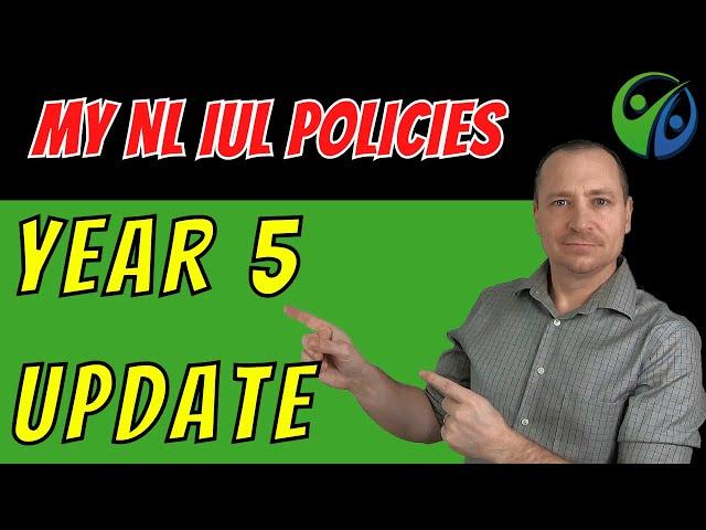 My IUL policies - 5 year update | Indexed Universal Life Insurance