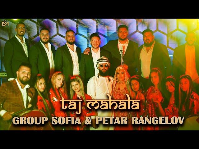 GROUP SOFIA & PETAR RANGELOV- TAJ MAHALA