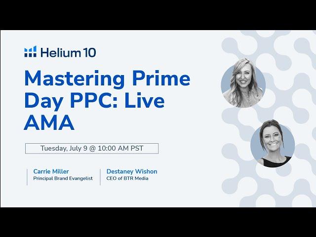 Mastering Prime Day PPC: Live AMA