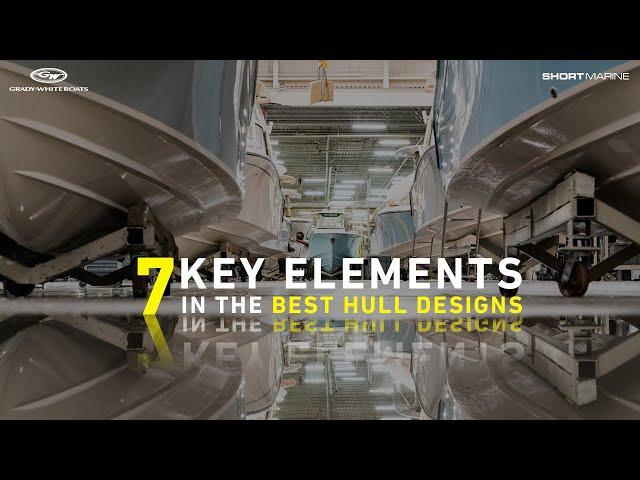 SEVEN SECRETS to a Great Hull Design | With Grady-White Expert Eric Sorenson