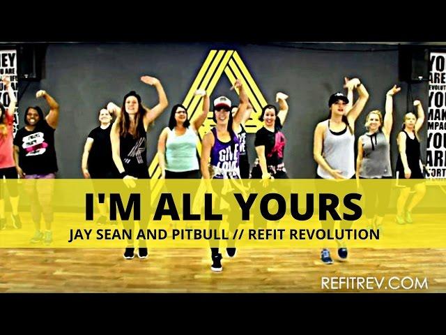 "I'm All Yours" || Jay Sean and Pitbull || Cardio Dance Fitness || REFIT® Revolution