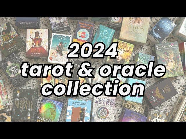 My 2024 Tarot & Oracle Deck Collection ️