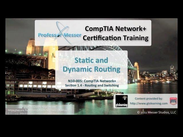 Static and Dynamic Routing - CompTIA Network+ N10-005: 1.4