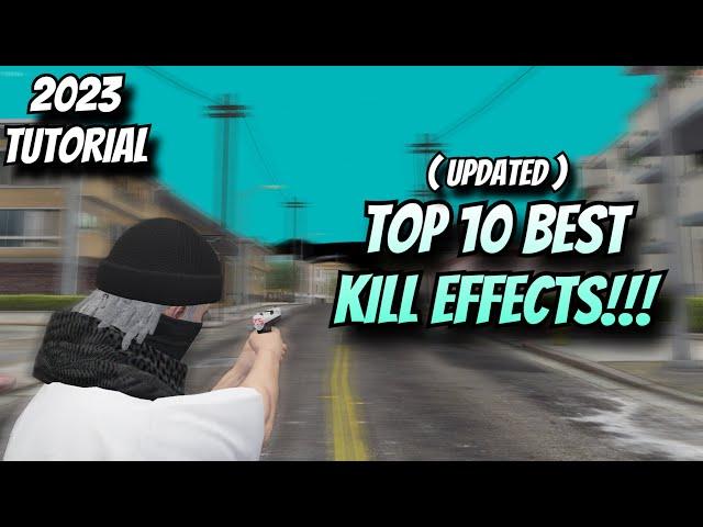 FiveM | TOP 10 BEST KILL EFFECT’S TO USE!!! (UPDATED 2024)