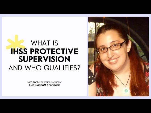 What Is IHSS Protective Supervision and Who Qualifies? | Undivided