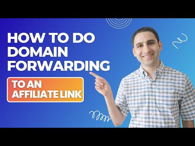 How to do domain forwarding to an affiliate link