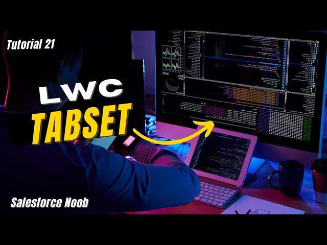 21: LWC  Tabset || Create list of tabs in Salesforce Lightning || Salesforce LWC Tutorials In Hindi