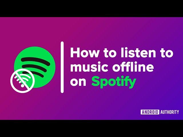 How to listen to music offline on Spotify