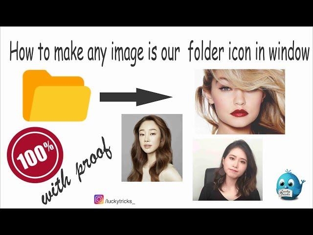 How to change Folder icon. and pictures into icons for folders without any software and easy tricks.