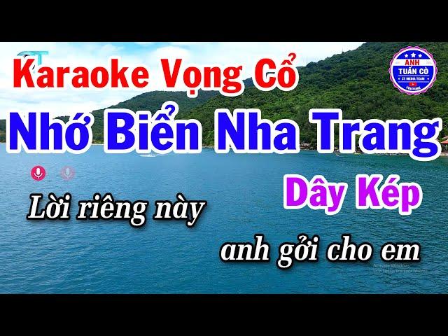 Karaoke Nhớ Biển Nha Trang Vọng Cổ Dây Kép - Beat Hay Dễ Hát