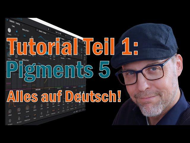 Pigments 5 -- Tutorial Teil 1