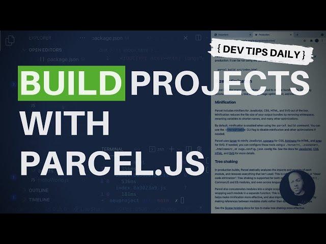 DevTips Daily: Building projects for production with Parcel.js