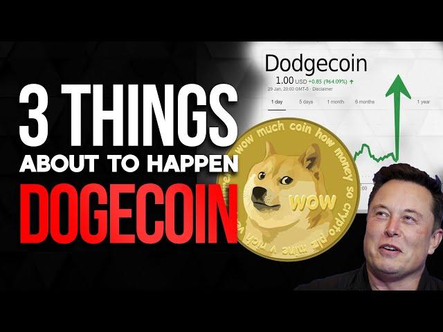 3 Things That Will HAPPEN TO DOGECOIN NEXT (Elon Musk Dogecoin) (DOGECOIN 2021)