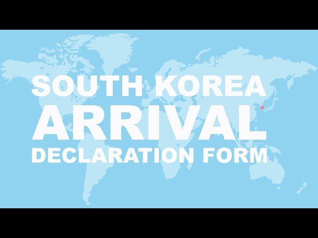 South Korea Arrival Card - How to fill in the form