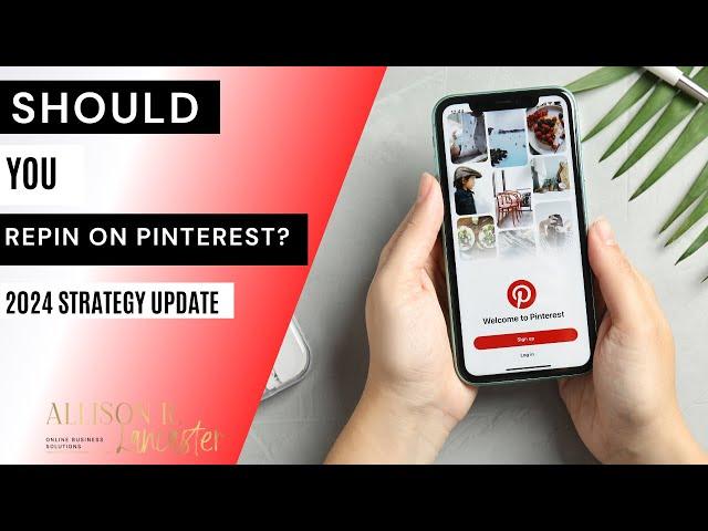 Repinning on Pinterest: Should You Do It? Why? How? 2024 Strategy Update