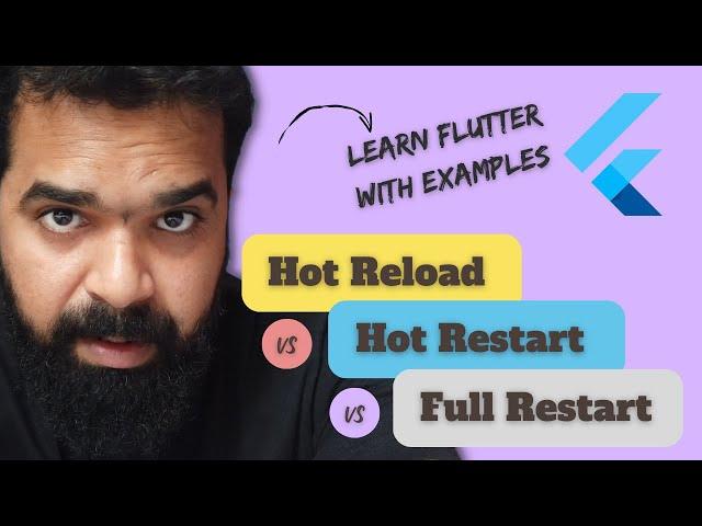 Flutter Development Basics: Hot reload Vs Hot restart Vs Full restart in Flutter