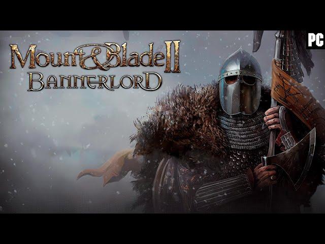 Стрим по Mount & Blade 2: Bannerlord//Part 1.