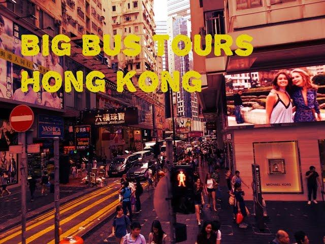 Big Bus Tours, Hong Kong