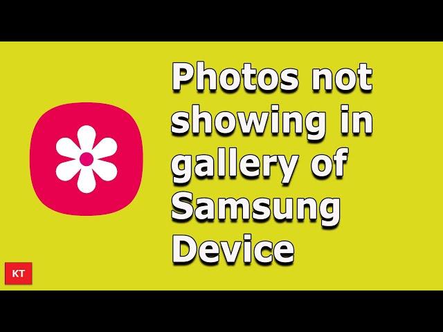 How to Fix if Images are Not Showing in the Gallery of Android Device (Samsung)