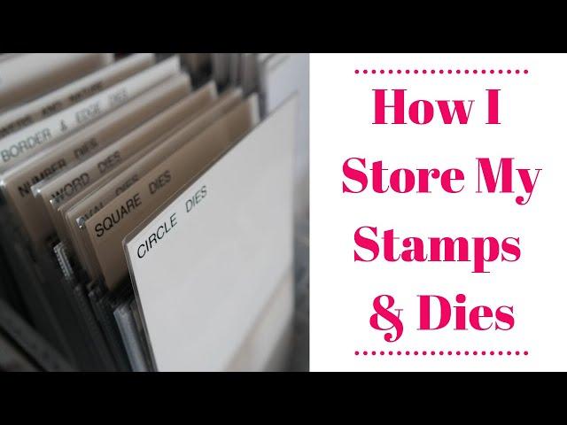 How I Store My Stamps & Dies | Highly Requested Video | Craft Room Organisation