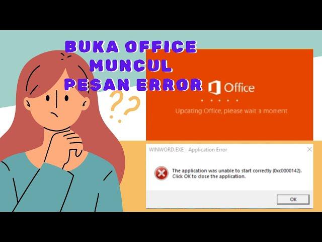 TUTORIAL CARA MENGATASI THE APPLICATION WAS UNABLE TO START CORRECTLY 0Xc0000142 SAAT BUKA OFFICE