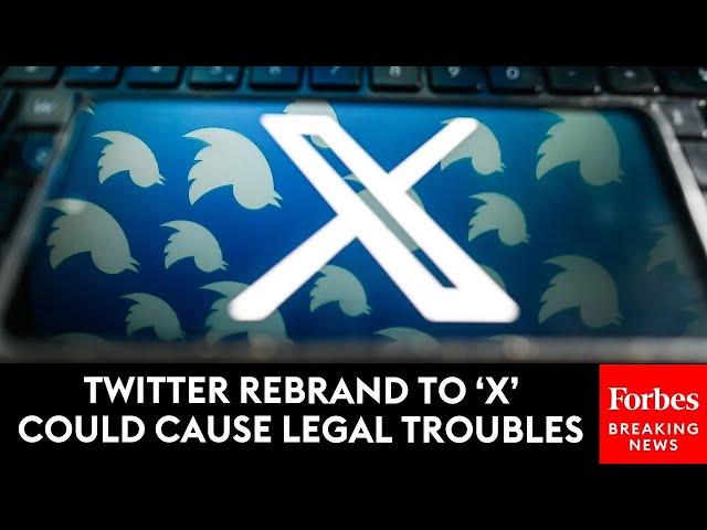 Twitter Rebrand To X Could Cause Legal Troubles: Trademark Attorney