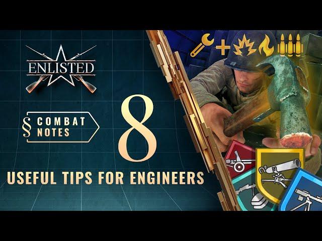 Enlisted Сombat Notes — Useful Tips for Engineers