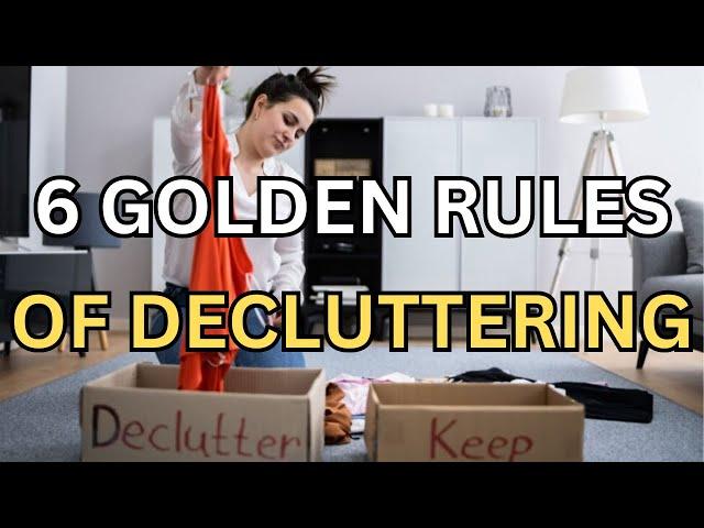6 Golden Rules of Decluttering You Should Always Follow!