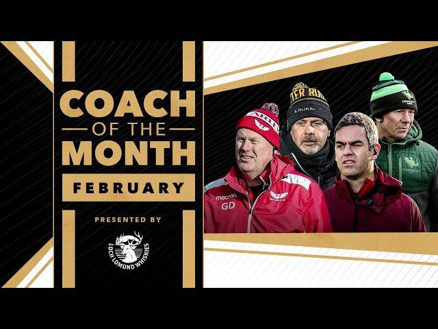 PRO14 Coach of the Month Presented by Loch Lomond Whiskies: February 2021 Nominees