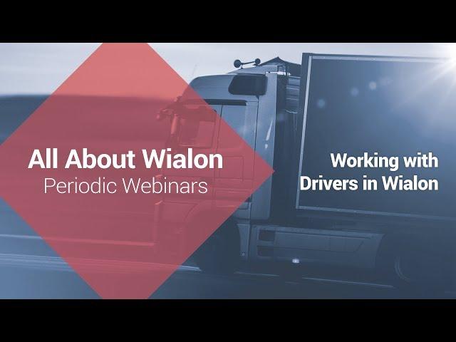 Working with Drivers in Wialon