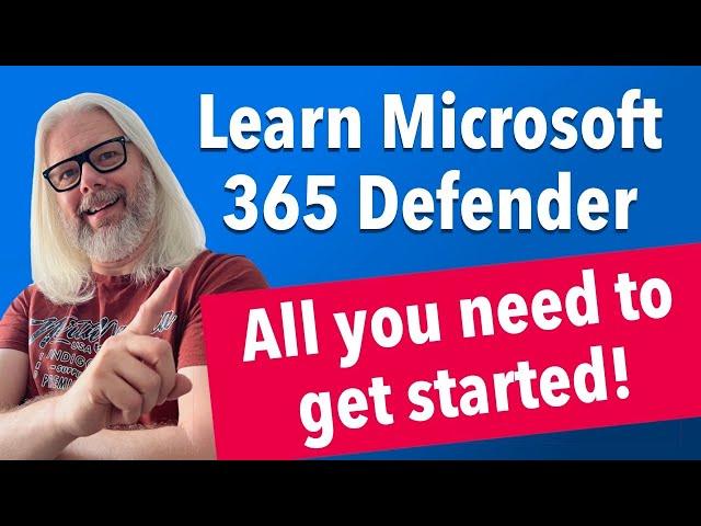 Discover The Power Of Microsoft 365 Defender: Your Guide To Getting Started | Peter Rising  MVP