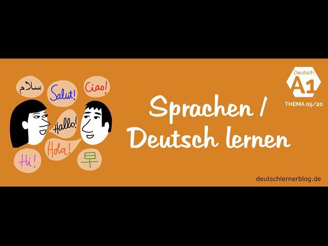 Deutsch lernen - Deutschkurs A1 - Thema 05/20: Sprachen - Deutsch lernen