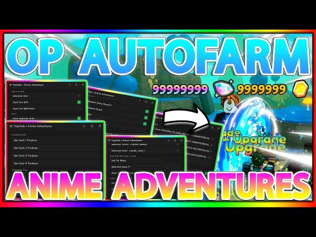 NEW UPDATE 2022 Script Hack GUIs Anime Adventure Roblox