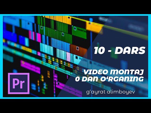 Video montaj \\ 10-dars Marker va kontekst menyu bilan ishlash, Adobe Premiere Pro