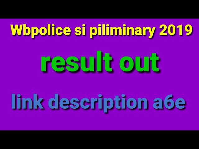 Wbpolice si preliminary result out 2019||white Eagle 140