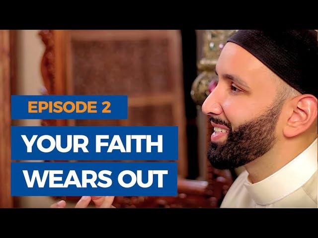 Episode 2: Your Faith Wears Out | The Faith Revival