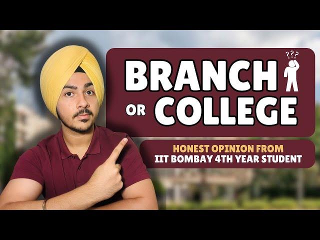 Branch vs College: The Truth | IIT JEE Counselling