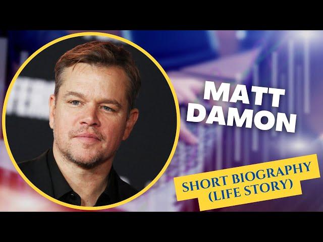 Matt Damon - Biography - Life Story