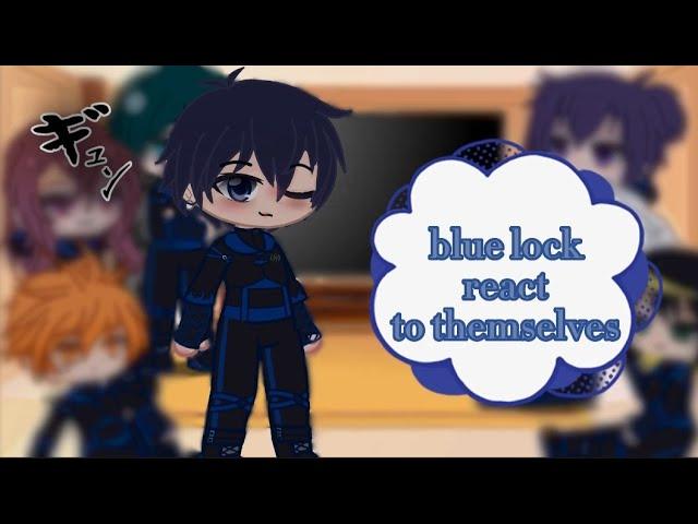 {blue lock react to}||manga spoilers||