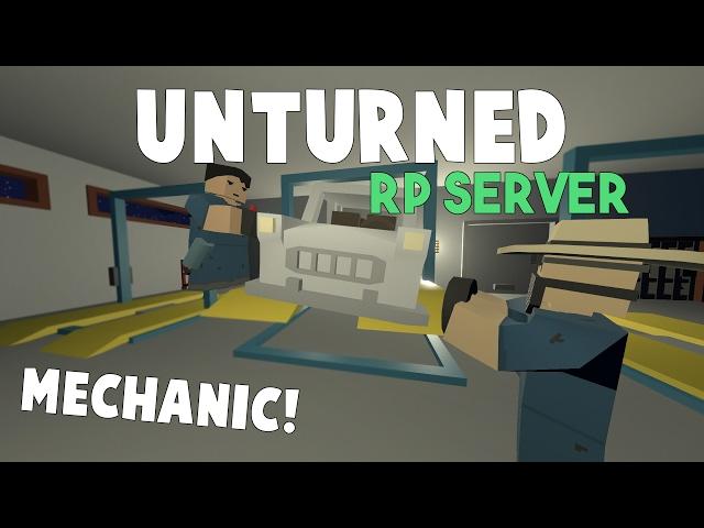 Unturned RP Server | Becoming A Mechanic! (Mechanic Roleplay)