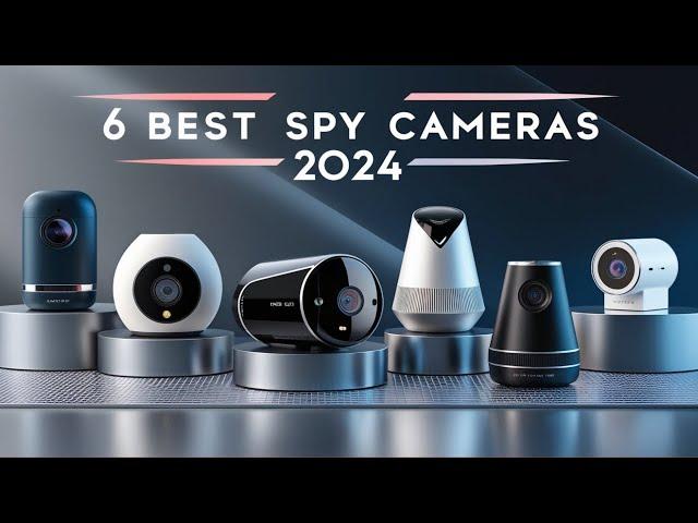 6 Best Spy Cameras 2024: SPY On Anyone With These 6 Top Secret Cameras 2024!