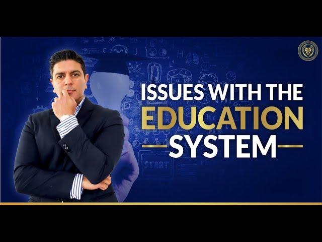 Issues With The Current EDUCATION System - The Difference Between Education And Indoctrination - Ron