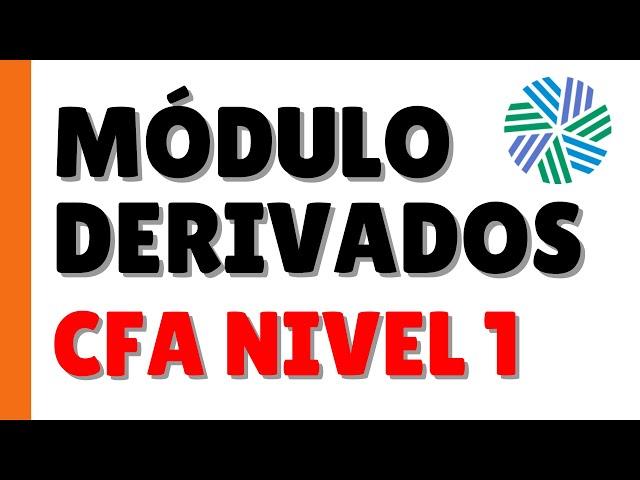 #142 DERIVADOS: FORWARDS, FUTUROS, Opciones FINANCIERAS Y SWAPS!! | CFA LEVEL 1 