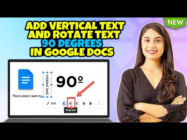 How to add vertical text and rotate text 90 degrees in Google Docs 2024