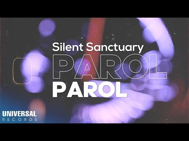 Silent Sanctuary - Parol (Official Lyric Video)