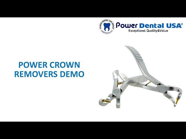 Power Crown Removers Demo