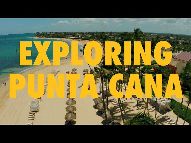 Exploring Punta Cana 4K | Go Dominican Republic