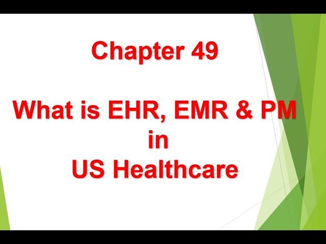 What is EHR & PM System in US Healthcare - Chapter 49