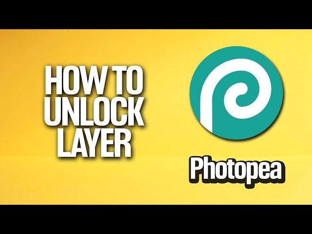 How To Unlock Layer In Photopea Tutorial